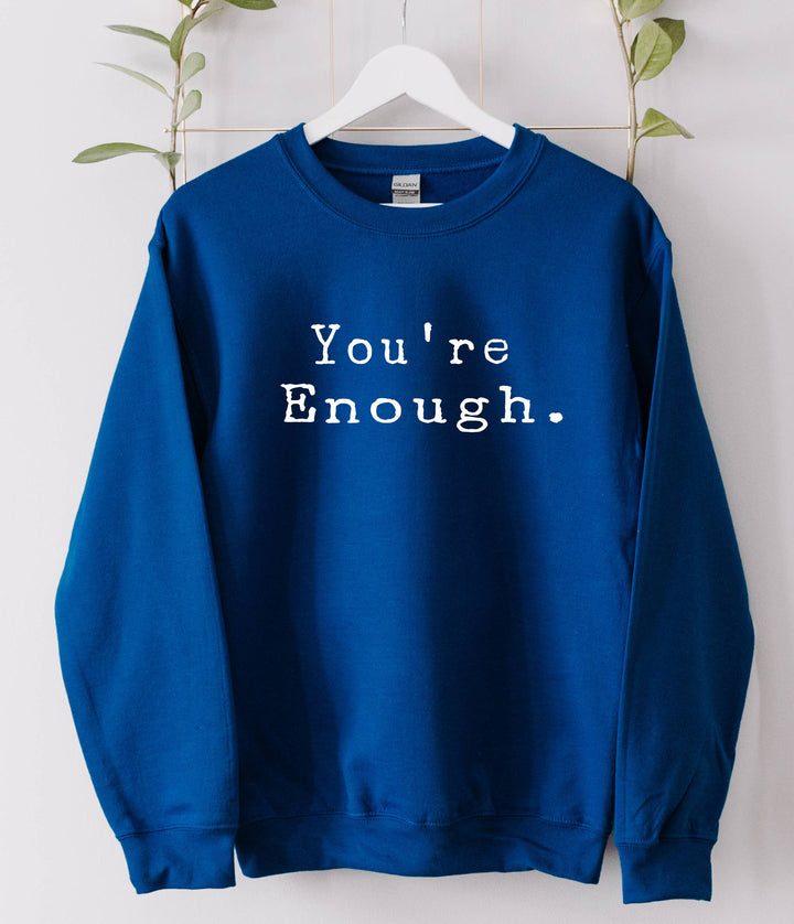 You Are Enough Sweatshirt  : Sand / M