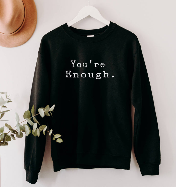 You Are Enough Sweatshirt  : Sand / XL