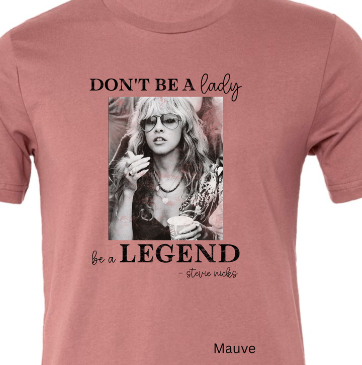 Don't Be A Lady, Be A Legend Tee: Heather Stone / Medium